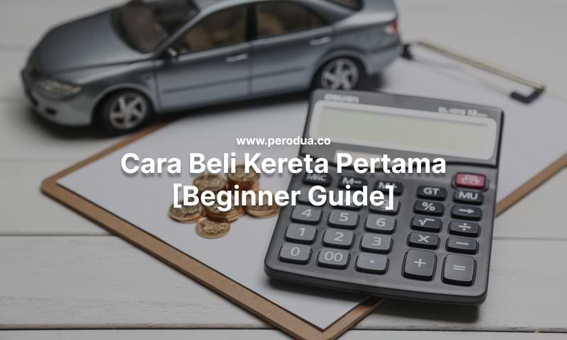cara beli kereta pertama beginner