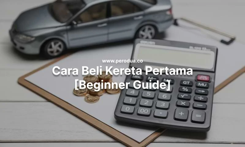 cara beli kereta pertama beginner