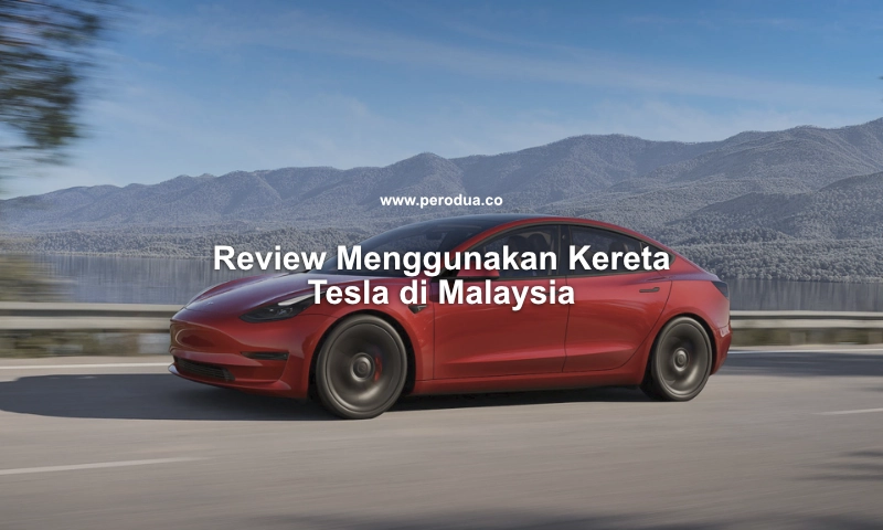 review menggunakan kereta tesla di malaysia