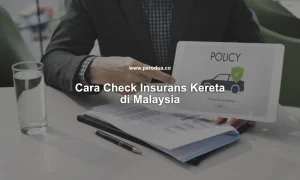 cara check insurans kereta di malaysia